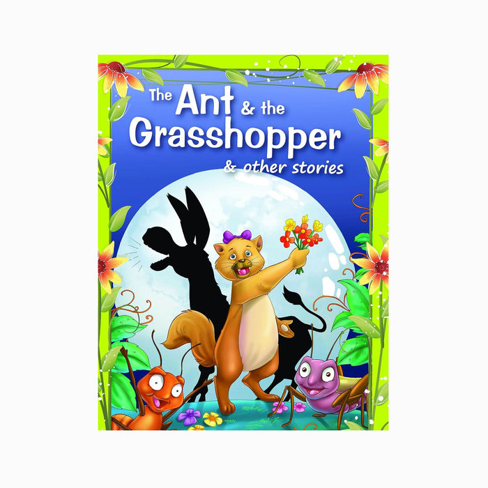 The Ant & The Grasshopper & Other Stories