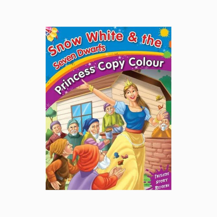 SNOW WHITE & THE SEVEN DWAFTS - PRINCESS COPY COLOURING BOOK