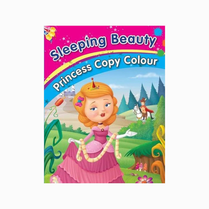 SLEEPING BEAUTY - PRINCESS COPY COLOURING BOOK