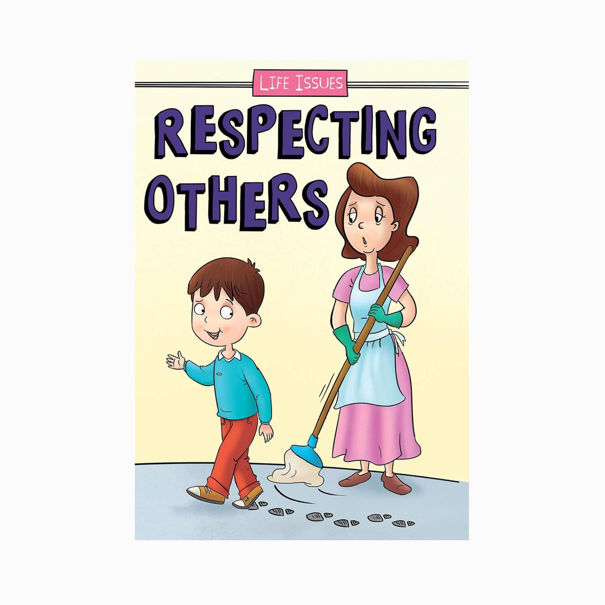 RESPECTING OTHERS - LIFE ISSUES - PAPERBACK — pegasusforkids