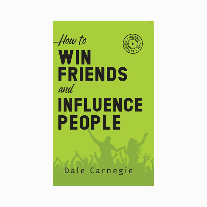 How to make Friends & Influence People