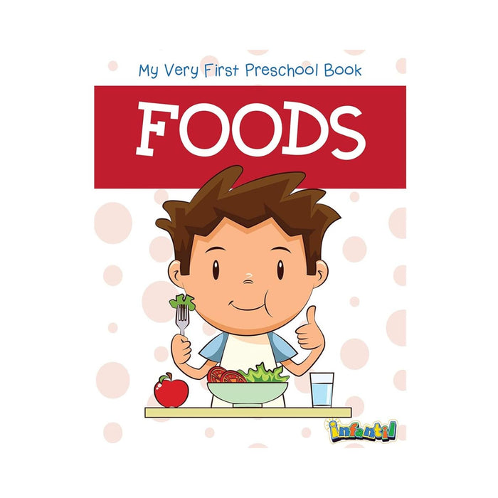 Foods - My Very First Preschool Book