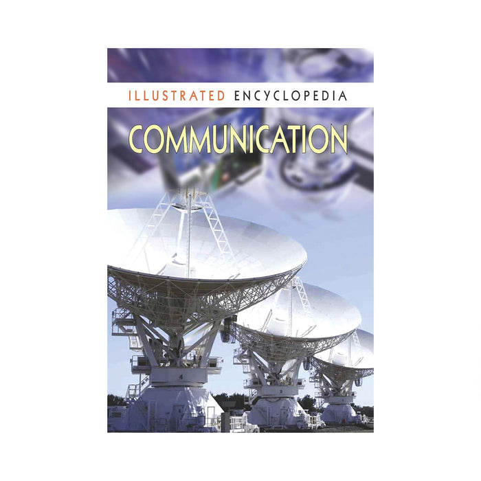 Communication: 1 (Illustrated Encyclopedia)