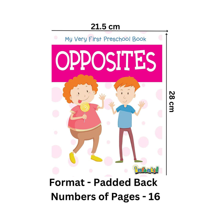 Opposites - My Very First Preschool Book Paperback