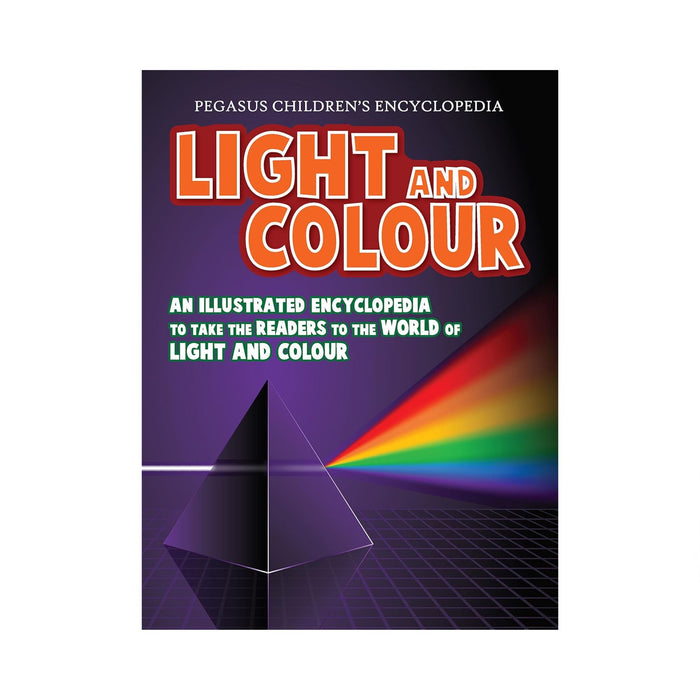 Light and color (An illustrated encyclopedia to take the readers to the world of light and color) : 1 (Physics)