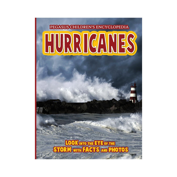 Hurricanes: Pegasus Encyclopedia Library: 1 (Natural Disasters)