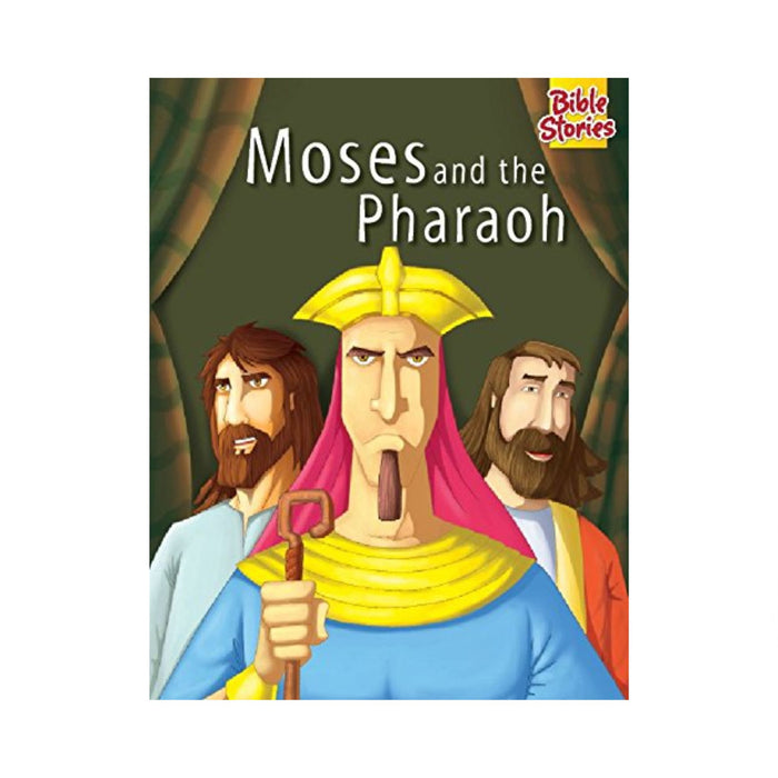 MOSES AND THE PHARAOH