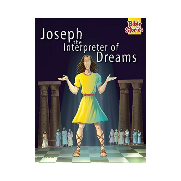 Joseph: The Interpreter of Dreams