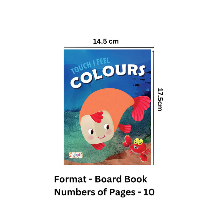 Colours - Touch & Feel Early Learning Board Book for Kids