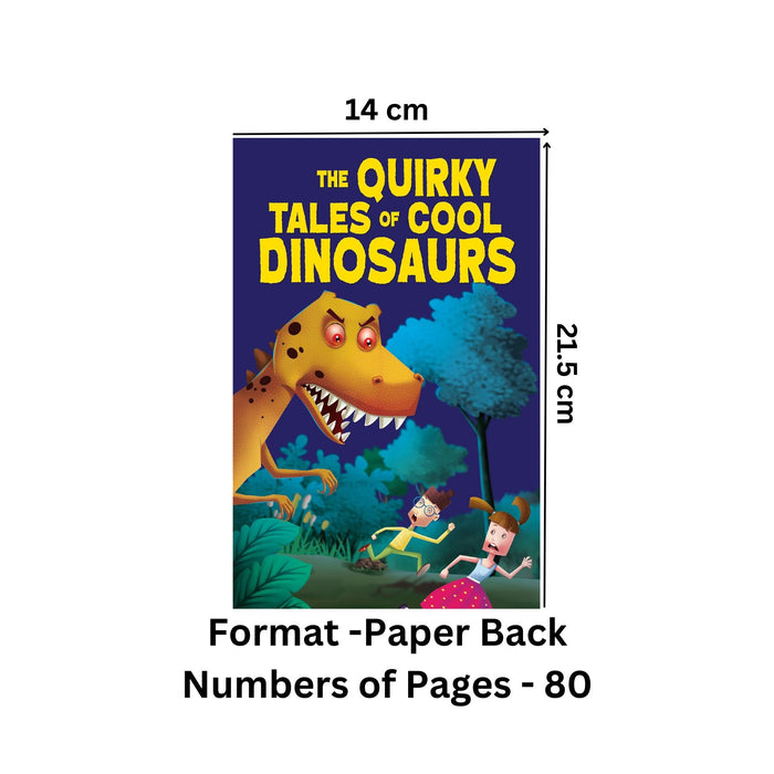 The Quirky Tales of Cool Dinosaurs Paperback