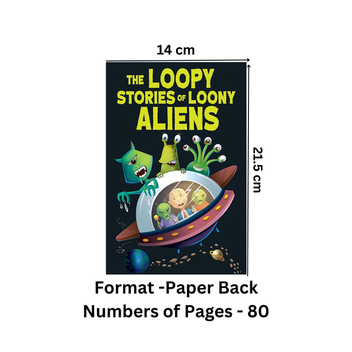 The Loopy Stories of Loony Aliens Paperback