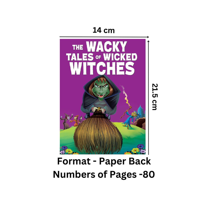 The Wacky Tales of Wicked Witches Stories Book for Kids