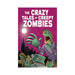 The Crazy tales of creepy Zombies reading book,  Young childrens reading book