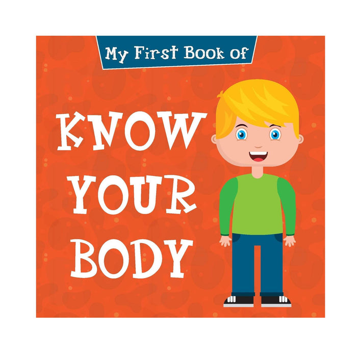 My First Book of Know Your Body Board book