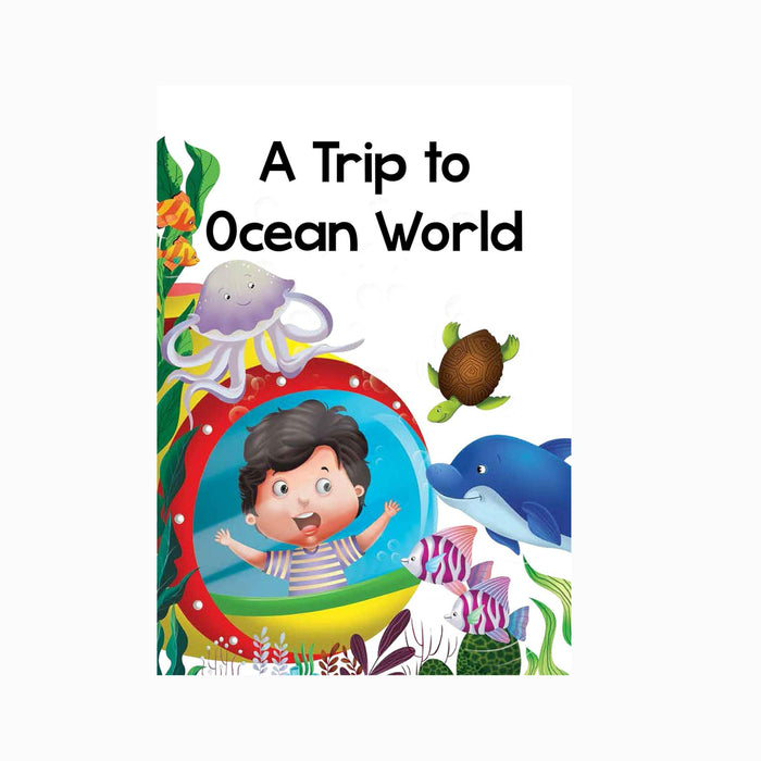 A Trip to Ocean - My First Story Book