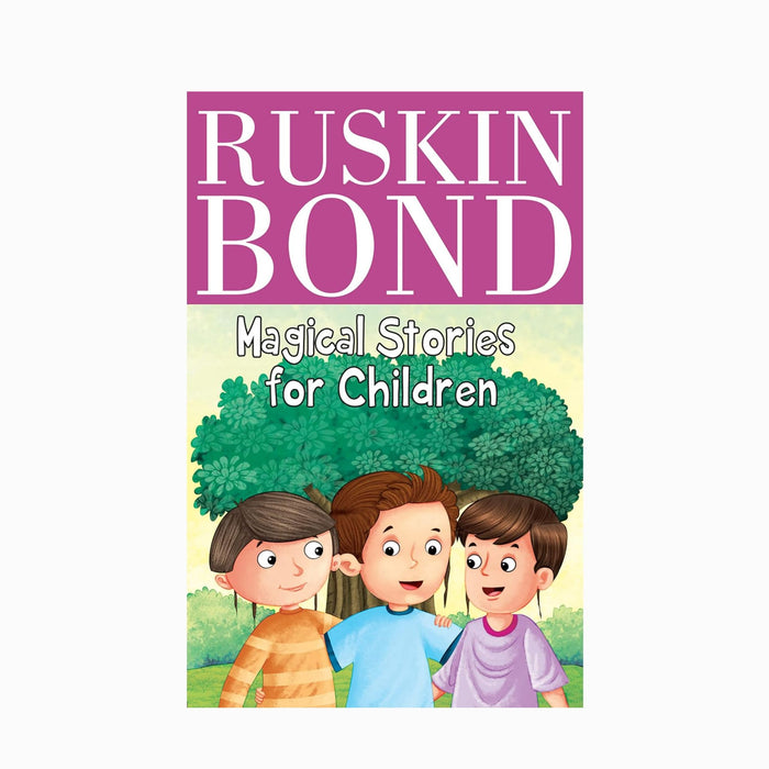 Children Magical stories by Ruskin Bond, Educational and entertaining reading for kids