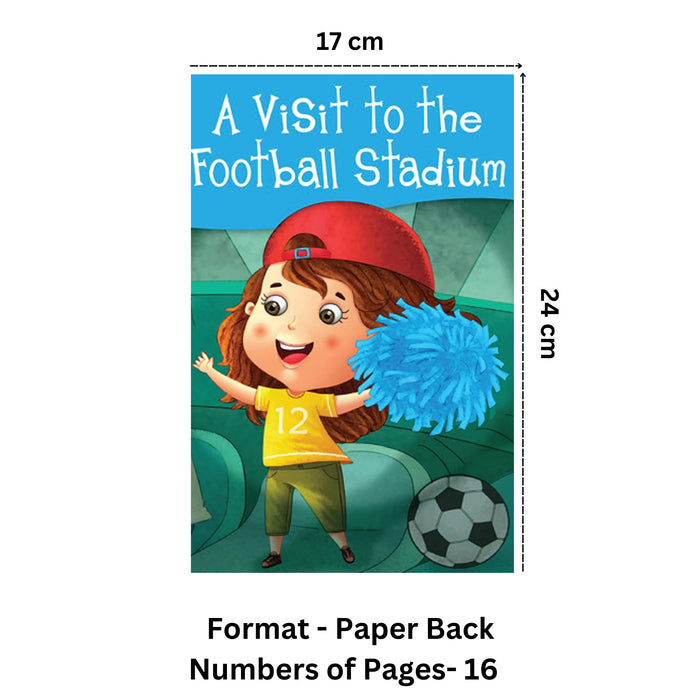 A Visit to the Football Stadium - My First Story Book