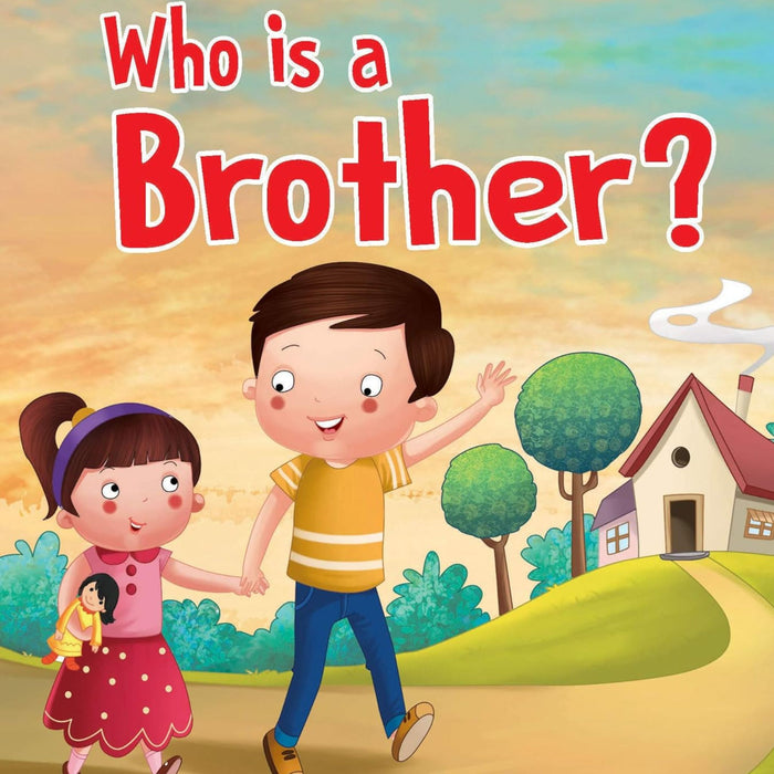 Who Is a Brother Early Learning Book, Who Is a Brother Children Book